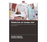 Médecine en temps réel: Ce qui se passe dans votre corps minute par minute en cas d'urgence
