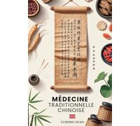MÉDECINE TRADITIONNELLE CHINOISE POUR DÉBUTANTS: Découvrez Les Secrets Ancestraux Pour Soulager Stress, Apaiser Anxiété Et Réduire Douleurs Grâce Au Qi Gong, Tai Chi Et Remèdes Naturels