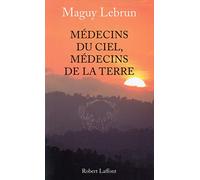 Médecins du ciel, médecins de la terre - NE