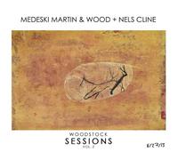 Medeski, Martin & Wood & Nels Cline - Woodstock Sessions