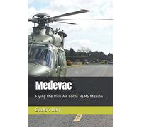 Medevac: Flying the Irish Air Corps HEMS Mission