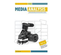 Media Analysis: Understanding and Applying Media Theory