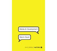 Media and Development (Development Matters)