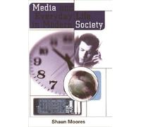 Media and Everyday Life in Modern Society