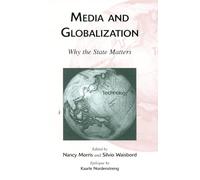 Media and Globalization: Why the State Matters