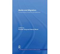Media and Migration: Constructions of Mobility and Difference: 8 (Routledge Research in Cultural and Media Studies)