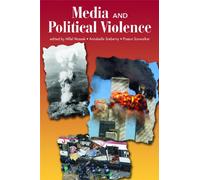 Media and Political Violence