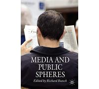 Media and Public Spheres