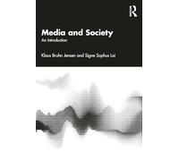 Media and Society: An Introduction