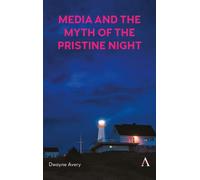 Media and the Myth of the Pristine Night