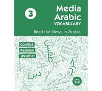 Media Arabic Vocabulary 3: Read the News in Arabic: Conflict Religion Weather