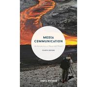 Media Communication: An Introduction to Theory and Process