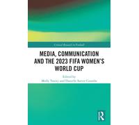 Media, Communication and the 2023 FIFA Women’s World Cup