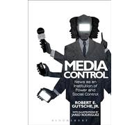 Media Control: News as an Institution of Power and Social Control