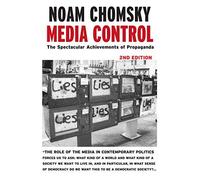 Media Control: The Spectacular Achievements of Propaganda by Chomsky, Noam (2002) Paperback