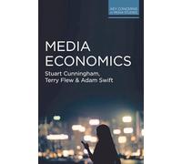 Media Economics: 7 (Key Concerns in Media Studies)