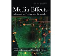 Media Effects: Third Edition (Routledge Communication Series)