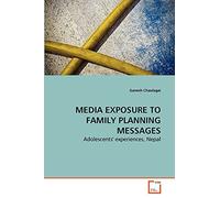 Media Exposure to Family Planning Messages: Adolescents' experiences, Nepal