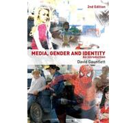 Media, Gender and Identity : An Introduction