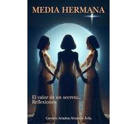 MEDIA HERMANA: El valor de un secreto… Reflexiones