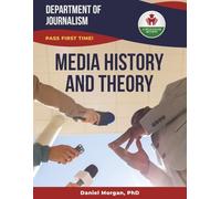 MEDIA HISTORY AND THEORY EXIT EXAM PREP