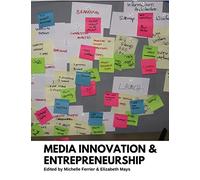 Media Innovation and Entrepreneurship