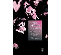 Media, Institutions and Audiences: Key Concepts in Media Studies