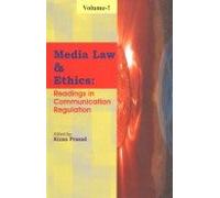 Media Law and Ethics: Readings in Communication Regulation