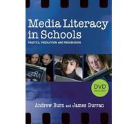 Media Literacy in Schools: Practice, Production and Progression