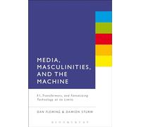 Media, Masculinities, and the Machine: F1, Transformers, And Fantasizing Technology At Its Limits