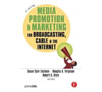 Media Promotion & Marketing for Broadcasting, Cable & the Internet