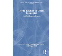 Media Realities: A West-Eastern Divan (Media, Culture and Critique: Future Imperfect)