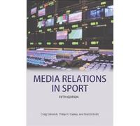 Media Relations in Sport 5th Edition