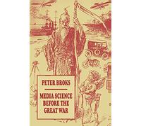 Media Science before the Great War