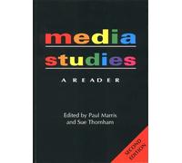 Media Studies: A Reader