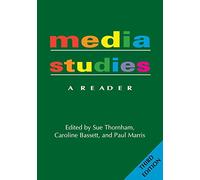 Media Studies: A Reader - 3nd Edition