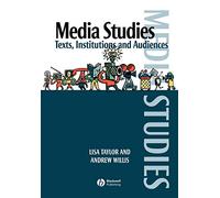 Media Studies: Texts, Institutions and Audiences