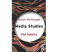 Media Studies: The Basics