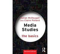 Media Studies: The Basics