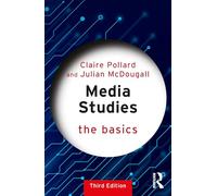 Media Studies: The Basics