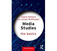 Media Studies: The Basics