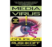 Media Virus!: Hidden Agendas in Popular Culture