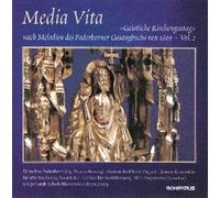 Media Vita - Mitten im Leben: "Geistliche Kirchengesäng" nach Melodien des Paderborner Gesangbuchs von 1609, Vol. II