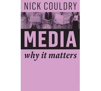 Media: Why It Matters