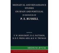 Mediaeval and Renaissance Studies on Spain and Portugal in Honour of P. E. Russell