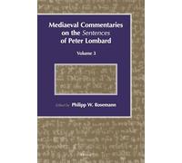 Mediaeval Commentaries on the Sentences of Peter Lombard: Volume 3 (Medieval commentaries on the Sentences of Peter Lombard)