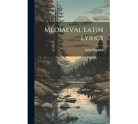 Mediaeval Latin Lyrics