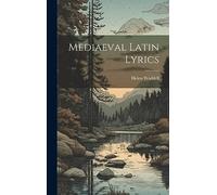 Mediaeval Latin Lyrics