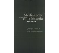 Medianoche En La Historia: Comentarios a Las Tesis De Walter Benjamin, Sobre El Concepto De Historia (Coleccion Estructuras y Procesos)