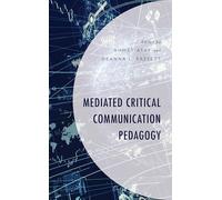 Mediated Critical Communication Pedagogy